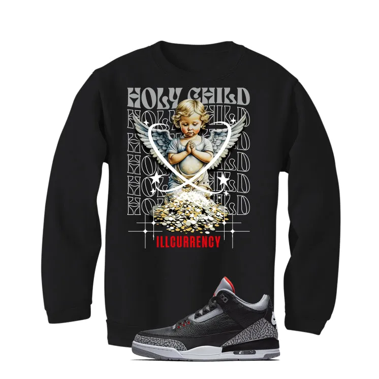 Air Jordan 3 Black Cement Black T-Shirt (Holy Child)| illcurrency