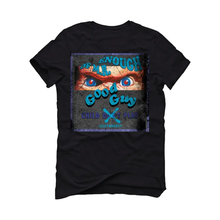 Air Jordan 6 Retro “Aqua” | illcurrency Black T-Shirt (ENOUGH OF MR GOOD GUY)